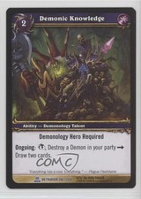 2008 World of Warcraft TCG: Servants of the Betrayer Demonic Knowledge #110