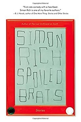 Spoiled Brats including the Story That Inspired the Major Motion