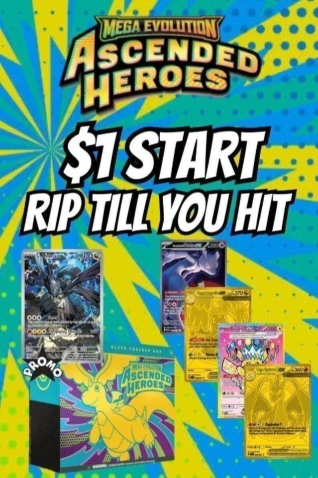 $1 START RIP TILL YOU HIT ASCENDED HEROES