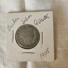 Barber Silver Quarter  1905