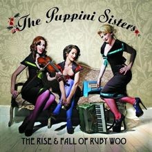 The Rise and Fall of Ruby Woo von Puppini Sisters,the | CD | Zustand gut