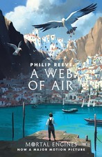A Web of Air (Mortal Engines Prequel), Reeve 9781407189284 Fast Free Shipping+-