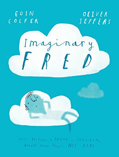 Imaginary Fred,Eoin Colfer, Oliver Jeffers
