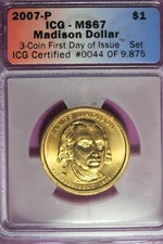 2007 P- ICG MS67 JAMES MADISON PRESIDENTIAL DOLLAR #B45852