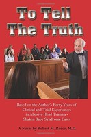 To Tell The Truth: Based On The Author Forty Years Of Clinical And Trial Experie on sale To Tell The Truth: Based On The Author Forty Years Of Clinical And Trial Experie on sale