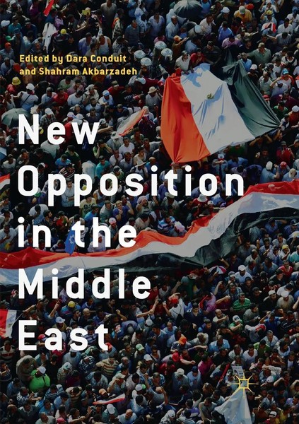 New Opposition In The Middle East Dara Conduit (U. A.) Taschenbuch Xi Englisch-image