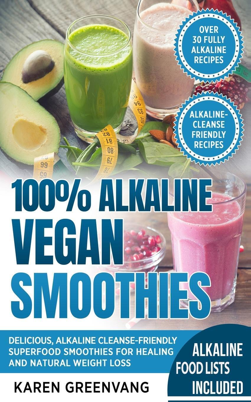 Thumbnail - Karen Greenvang | 100% Alkaline Vegan Smoothies | Taschenbuch |