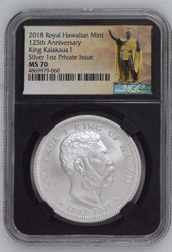 2018 Royal Hawaiian Mint 125th Anniversary King Kalakaua 1 Silver 1oz NGC MS70