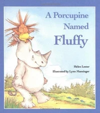 A Porcupine Named Fluffy by Helen Lester (1986-03-24)