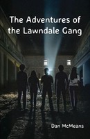 Dan Mcmeans | The Adventures Of The Lawndale Gang | Taschenbuch | Englisch