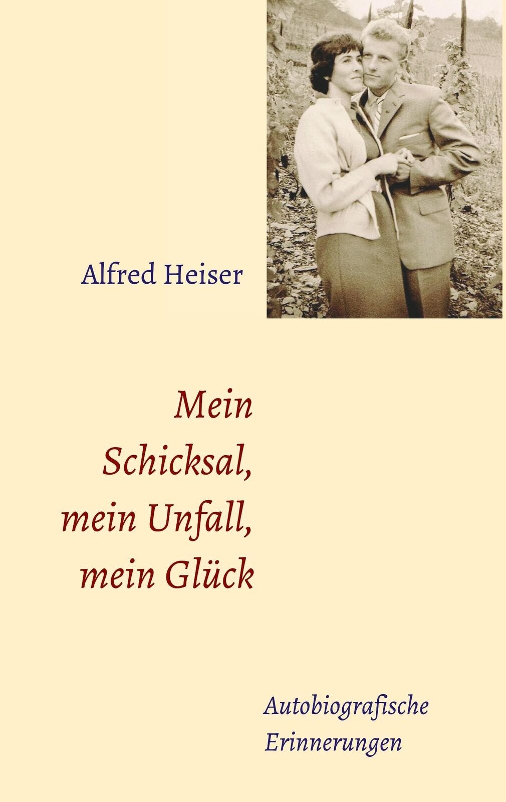 Thumbnail - Mein Schicksal, Mein Unfall, Mein Glück Autobiografische Erinnerungen
