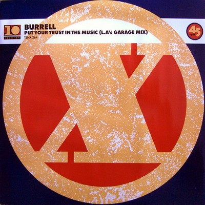 Burrell - Put Your Trust In The Music - UK 12'' Vinyl - 1989 - 10 Records