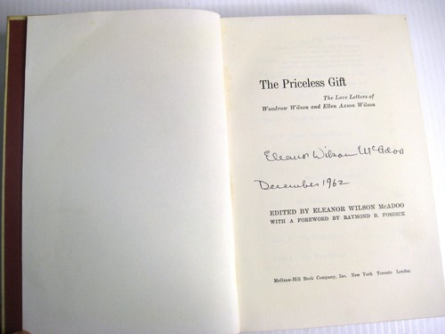 Lot of 2 SIGNED Mcadoo: Crowded Years - William, Priceless Gift - Eleanor Wilson - Picture 9 of 15
