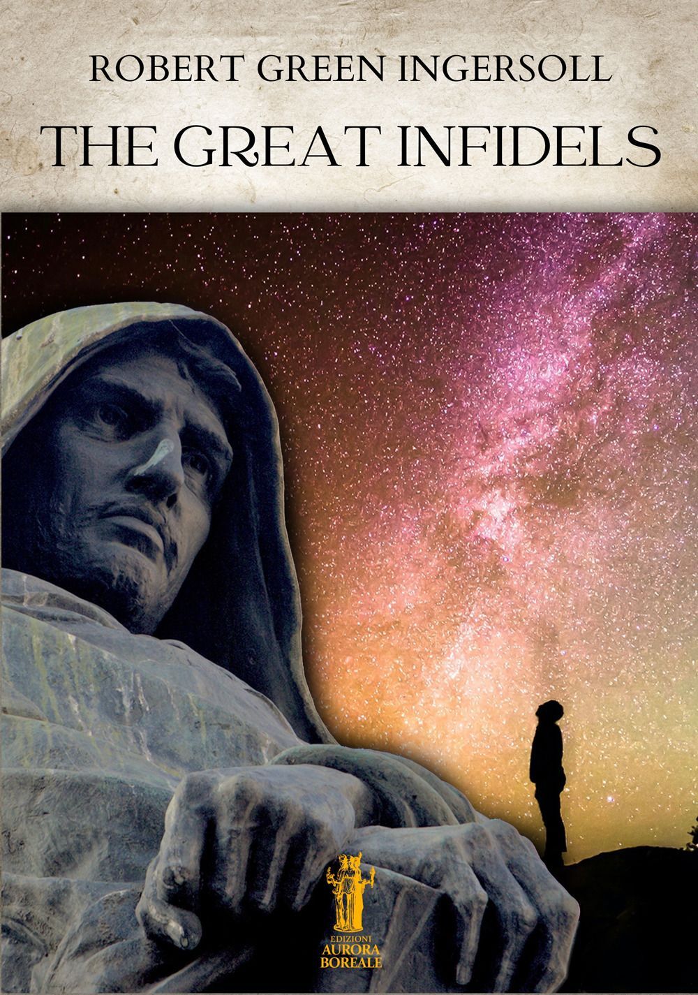 Libri Ingersoll Robert Green - The Great Infidels