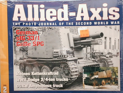 ALLIED AXIS - ISSUE 2 - GERMAN SIG 33/1 GRILLE SPG - KETTENKRFTRAD - SOFTCOVER