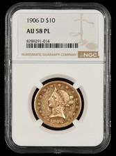 1906 D $10 Gold NGC AU-58PL
