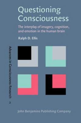 Questioning Consciousness: The interplay of imagery, cognition, and emotion in t