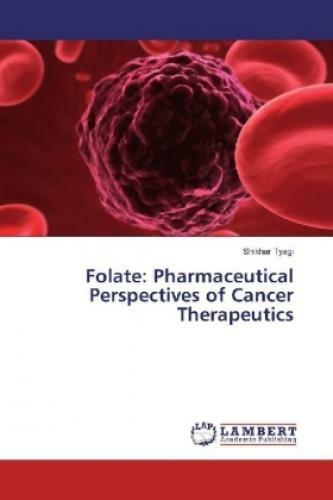 Folate: Pharmaceutical Perspectives Of Cancer Therapeutics 3655