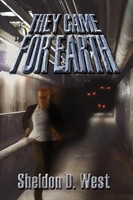 Sheldon D. West | They Came For Earth | Taschenbuch | Englisch (2009) | Xlibris