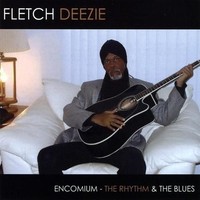 Audio Cd - Fletch Deezie - Encomium - The Rhythm & The Blues - Cd Baby -D- Neu