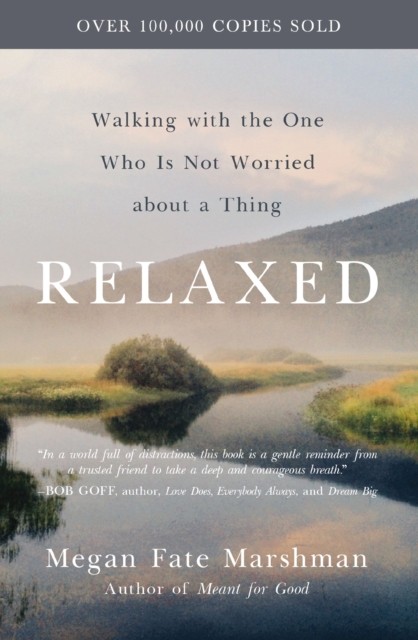 Relaxed: Walking with the One Who Is Not Worried about a Thing - Image 3