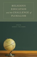 Adam B. Seligman | Religious Education And The Challenge Of Pluralism | Buch