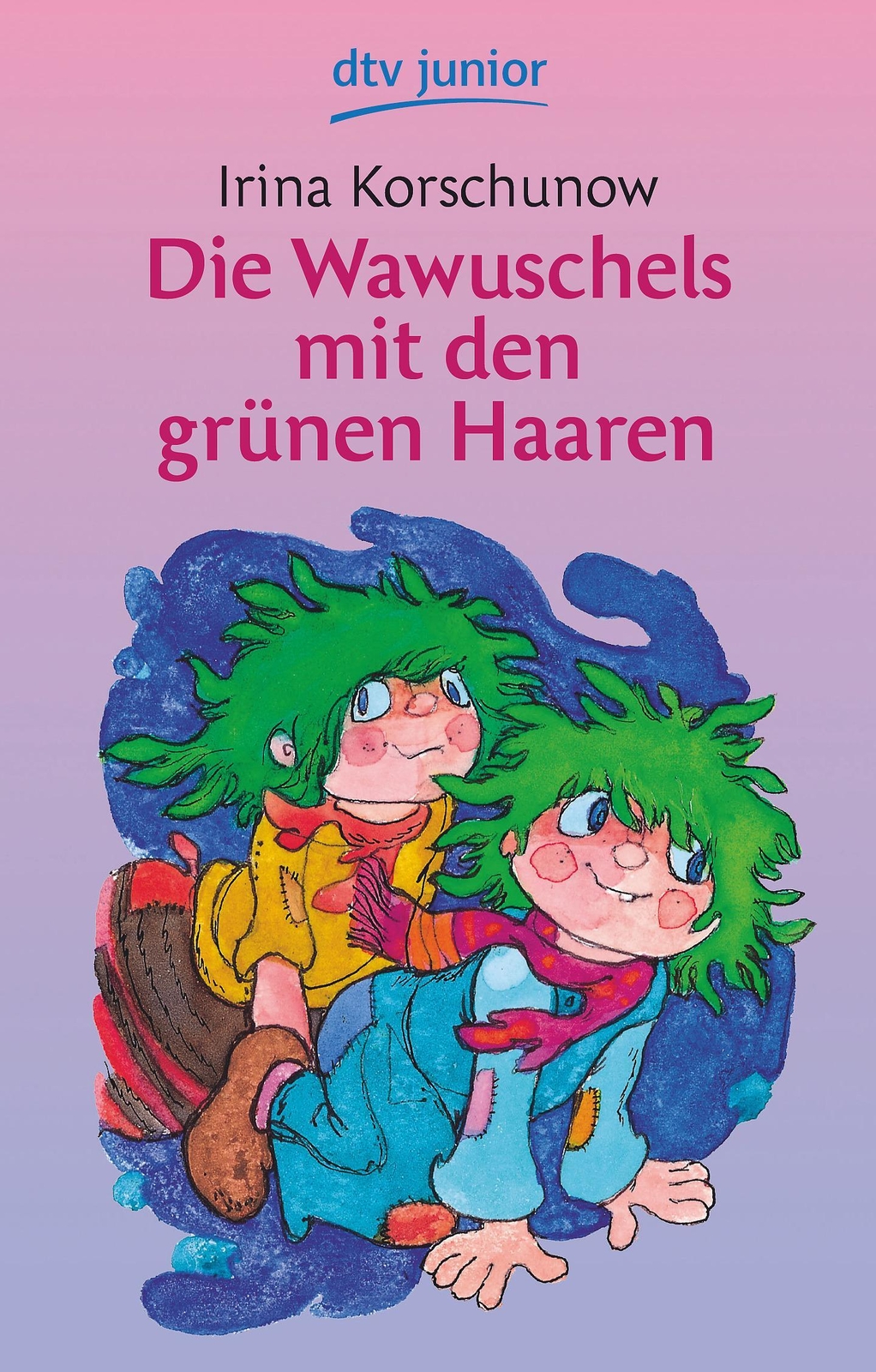 Irina Korschunow | Die Wawuschels Mit Den Grünen Haaren | Taschenbuch