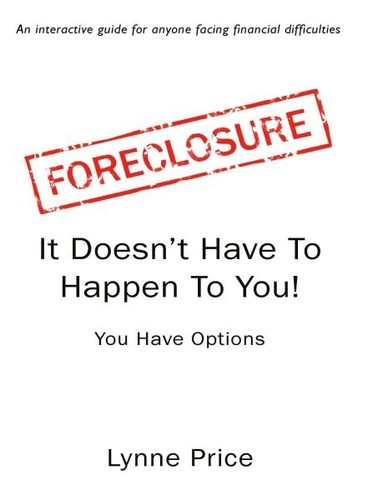 Foreclosure : It Doesn't Have to Happen to You, Paperback by Price, Lynne, Br...