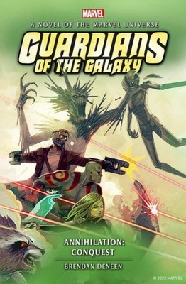 Guardians of the Galaxy: Annihilation Prose Novel by Brendan Deneen [Hardback]