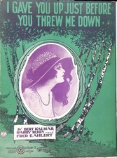 I Gave You Up Just Before Threw Me Down Sheet Music Bert Kalmar Harry Ruby 1922