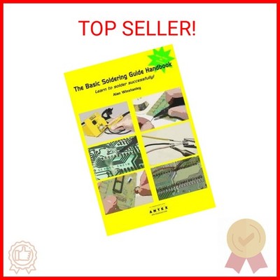 The Basic Soldering Guide Handbook: Learn to solder electronics successfully Pap