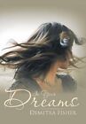 In Your Dreams by Demetra Fisher (Hardback, 2013)