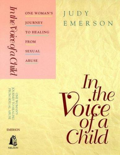 In the Voice of a Child/One Woman's Journey to Healing from Sexual Abuse  paper