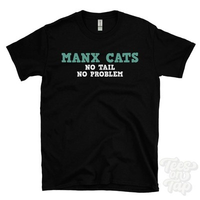 MANX CATS NO TAIL NO PROBLEM T-SHIRT schwanzlose Rasse | Rumpy Cat