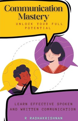 Communication Mastery | Unlock Your Full Potential | R. Radhakrishnan | Buch
