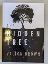 The Hidden Tree by Valton Brown Paperback Book
