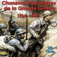 Audio Cd - Chansons Patriotiques De La Grande Guerre 1914-1918 / Various - Gane