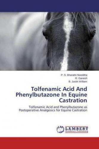 Thumbnail - Tolfenamic Acid And Phenylbutazone In Equine Castration Tolfenamic