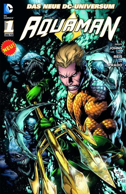 Thumbnail - Aquaman 01: Das Neue Dc-universum | Geoff Johns, Ivan Reis | 2013 |