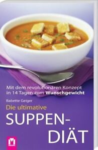 Suppen Diat Diatplan 14 e 28 Rezepte Zum Suppenfasten Entschlacken Abnehmen Ebay