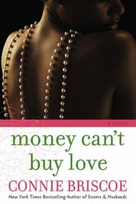 Money Cant Buy Love - Hardcover By Briscoe, Connie - GOOD