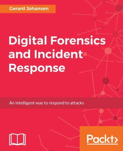 Digital Forensics and Incident Response: A practical guide to deploying digital - Picture 1 of 1