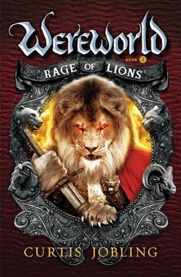 Rage of Lions (Wereworld, 2, Band 2) Curtis Jobling