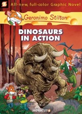 Geronimo Stilton Graphic Novels Vol. 7: Dinosaurs in Action by Geronimo Stilton 
