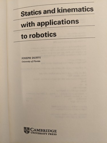 Duffy, STATICS & KINEMATICS WITH APPLICATIONS TO ROBOTICS, PB, 1996, Cambridge - Foto 3 di 9