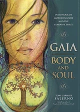 Gaia: Body & Soul by Salerno, Toni Carmine