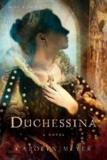 Duchessina: A Novel of Catherine de' Medici (Young Royals) - VERY GOOD