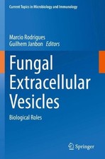 Fungal Extracellular Vesicles: Biological Roles by Marcio Rodrigues (English) Pa