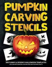 Pumpkin Carving Stencils: 100 Funny Spooky Halloween Templates for Carving Pum
