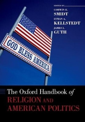 Corwin E. Smidt Lyman A.  The Oxford Handbook of Religio (Paperback) (UK IMPORT)